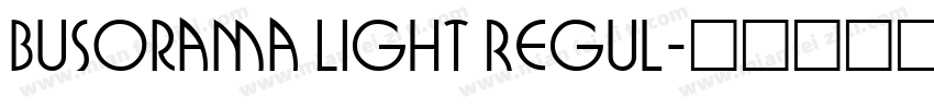 Busorama Light Regul字体转换
